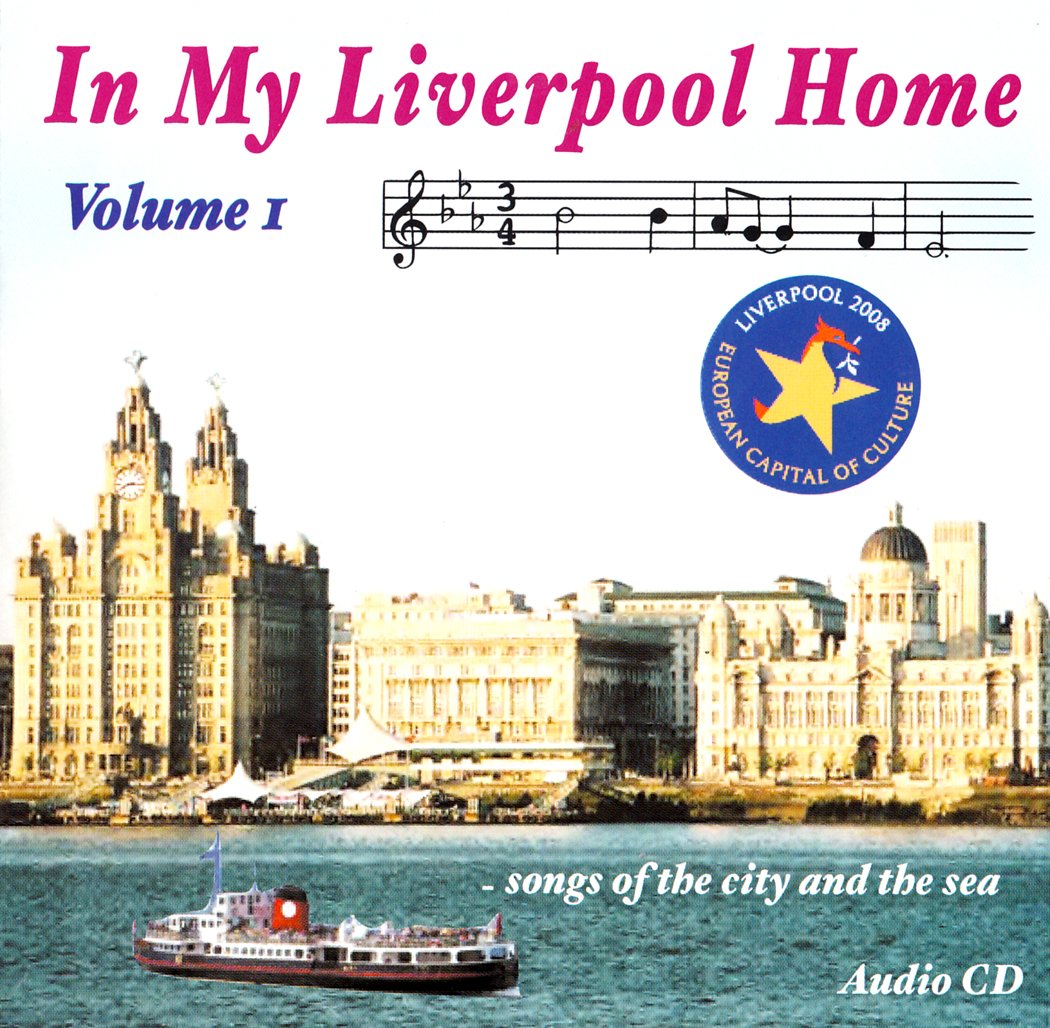 IN MY LIVERPOOL HOME Volume 1 Songs of the city and the sea Amazon.co.uk Music