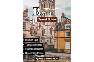 Bath Travel Guide: Discover the Best of England’s Historic City, Unveil Bath’s Roman Legacy, Iconic Landmarks, Cultural Highlights, and Essential Travel Tips.
