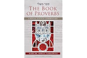 The Book of Proverbs: A Social Justice Commentary (English and Hebrew Edition)