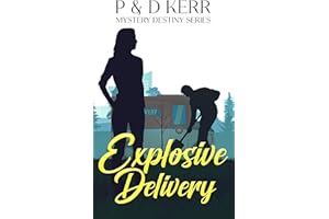 Explosive Delivery: A Suspense Novel of Betrayal, Illness, and Hidden Strength (Mystery Destiny Series Book 2)