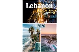 LEBANON TRAVEL GUIDE 2026