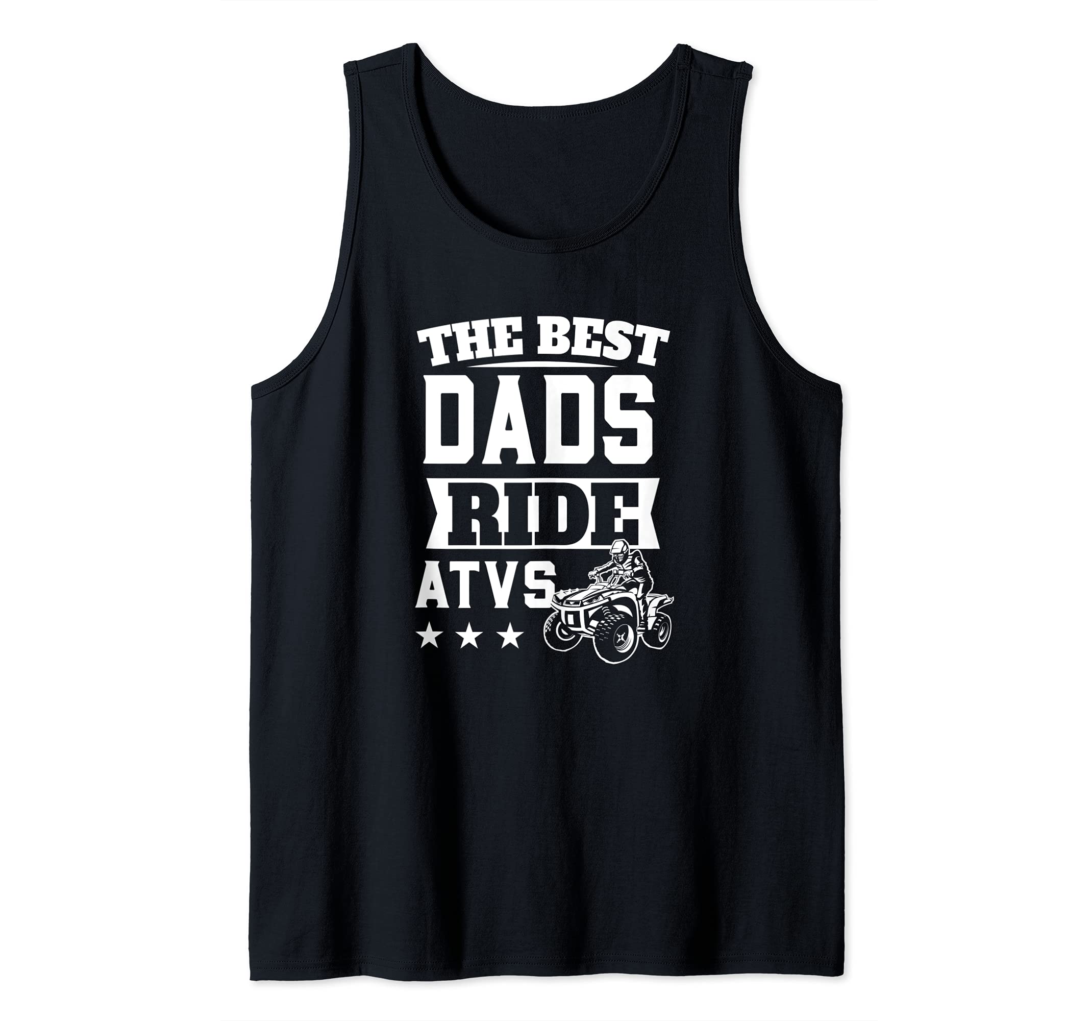 Mens Best Dads Ride ATVs Quad Dad ATV Tank Top