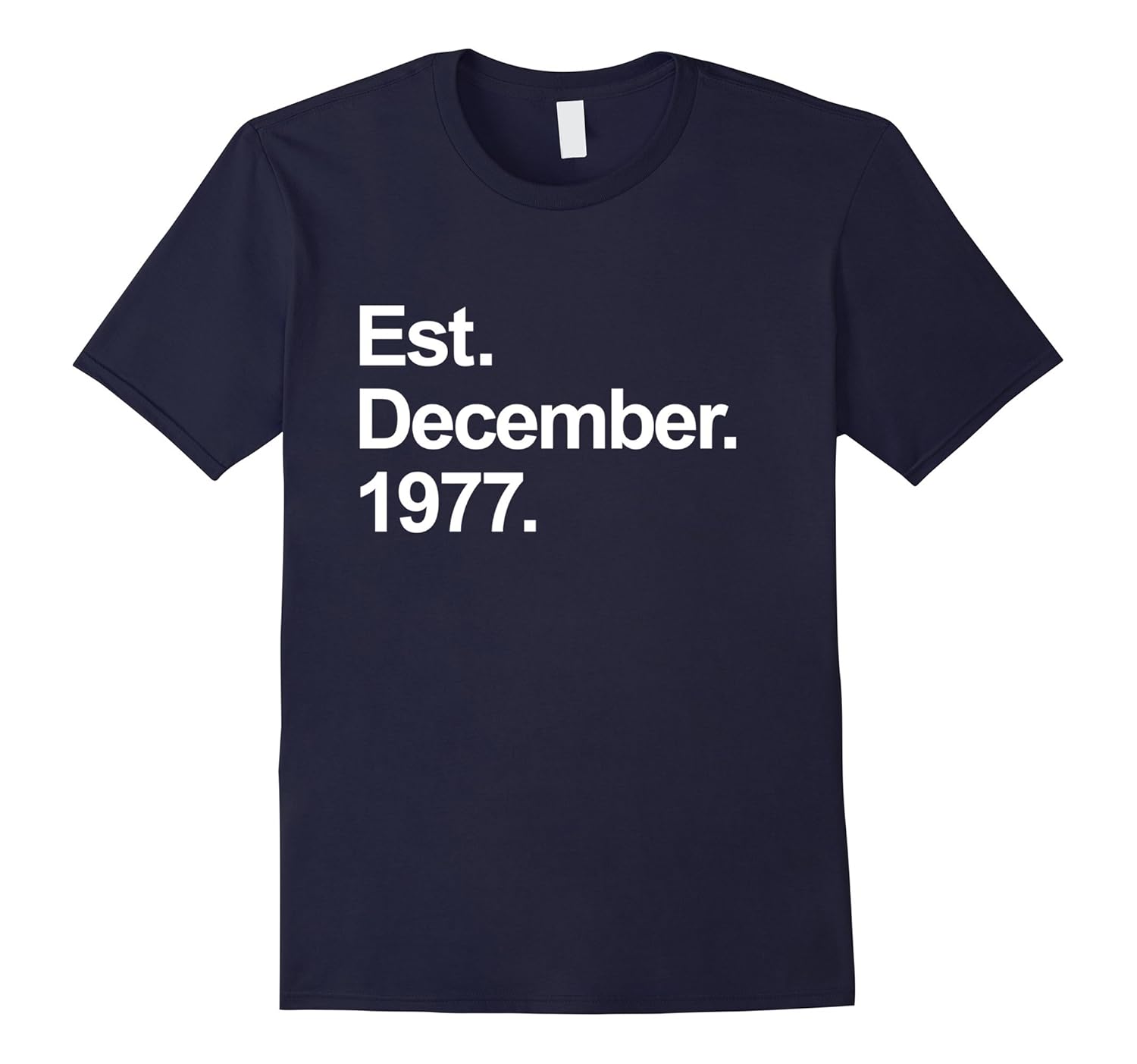 Est December 1977 Shirt Awesome 40th Birthday Gifts TShirt-ANZ