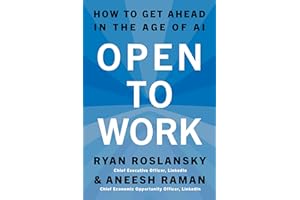 Open to Work: How to Get Ahead in the Age of AI
