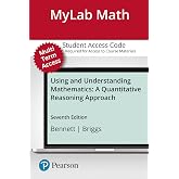 Using &amp; Understanding Mathematics: A Quantitative Reasoning Approach -- MyLab Math with Pearson eText Access Code