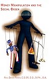 Money Manipulation and Social Order