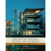 Construction Materials, Methods, and Techniques: Building for a Sustainable Future