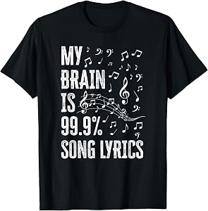 My Brain is 99% Song Lyrics Funny Singer Music Lover T-Shirt