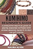 KUMIHIMO BEGINNER’S GUIDE : A SUPERLATIVE