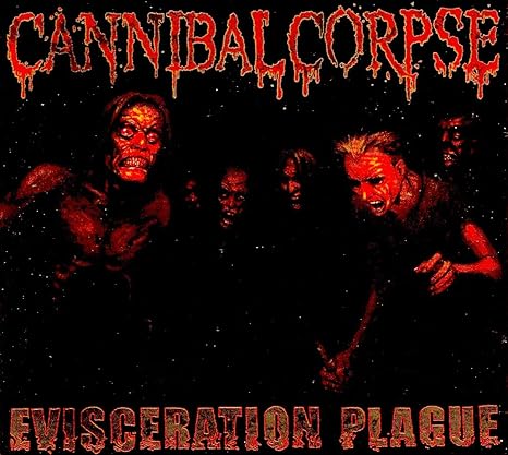 Cannibal Corpse Evisceration Plague Amazon Com Music