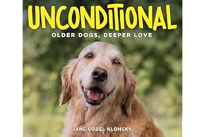 Unconditional: Older Dogs, Deeper Love