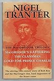 The MacGregor Trilogy: MacGregor's Gathering, The Clansman, Gold for Prince Charlie