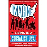 Imagine: Living in a Socialist USA