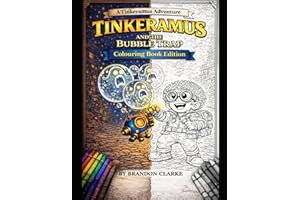 Tinkeramus and the Bubble Trap - Colouring Book Edition