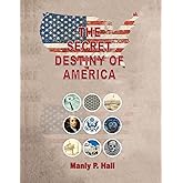 The Secret Destiny of America