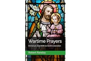 Wartime Prayers: Immanuel, God With Us: Earth's Liberation