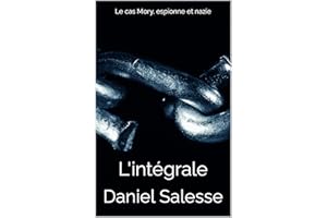 L'intégrale (Le cas Mory, espionne et nazie) (French Edition)