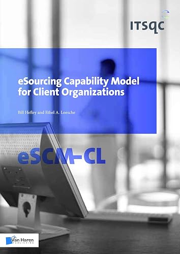 Download eSourcing Capability Model for Client Organizations (eSCM-CL) PDF