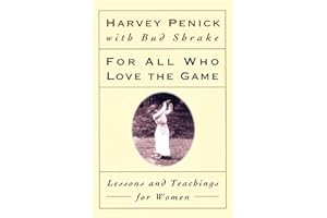 For All Who Love the Game: Lessons and Teachings for Women