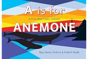 A Is for Anemone: A First West Coast Alphabet