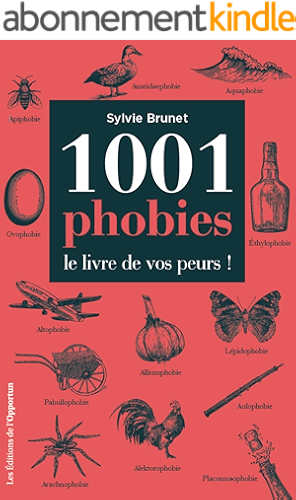 Download 1001 phobies - Le livre de vos peurs ! PDF