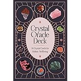 Crystal Oracle Deck: 78 crystal cards for holistic wellbeing