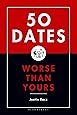 50 Boyfriends Worse Than Yours: Justin Racz: 9781596910560: Amazon.com ...