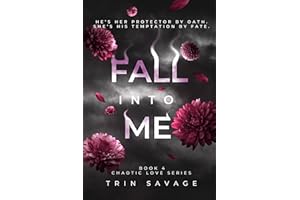 Fall Into Me (Chaotic Love)
