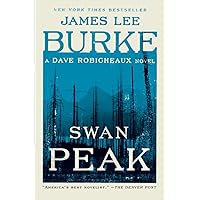 Swan Peak: A Dave Robicheaux Novel