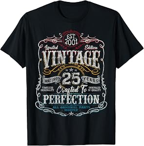 Vintage 2001 Limited Edition Shirt 25 Year Old 25th Birthday T-Shirt