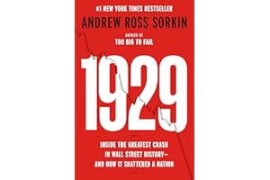 1929: Inside the Greatest Crash in Wall Street History--and How It Shattered a Nation