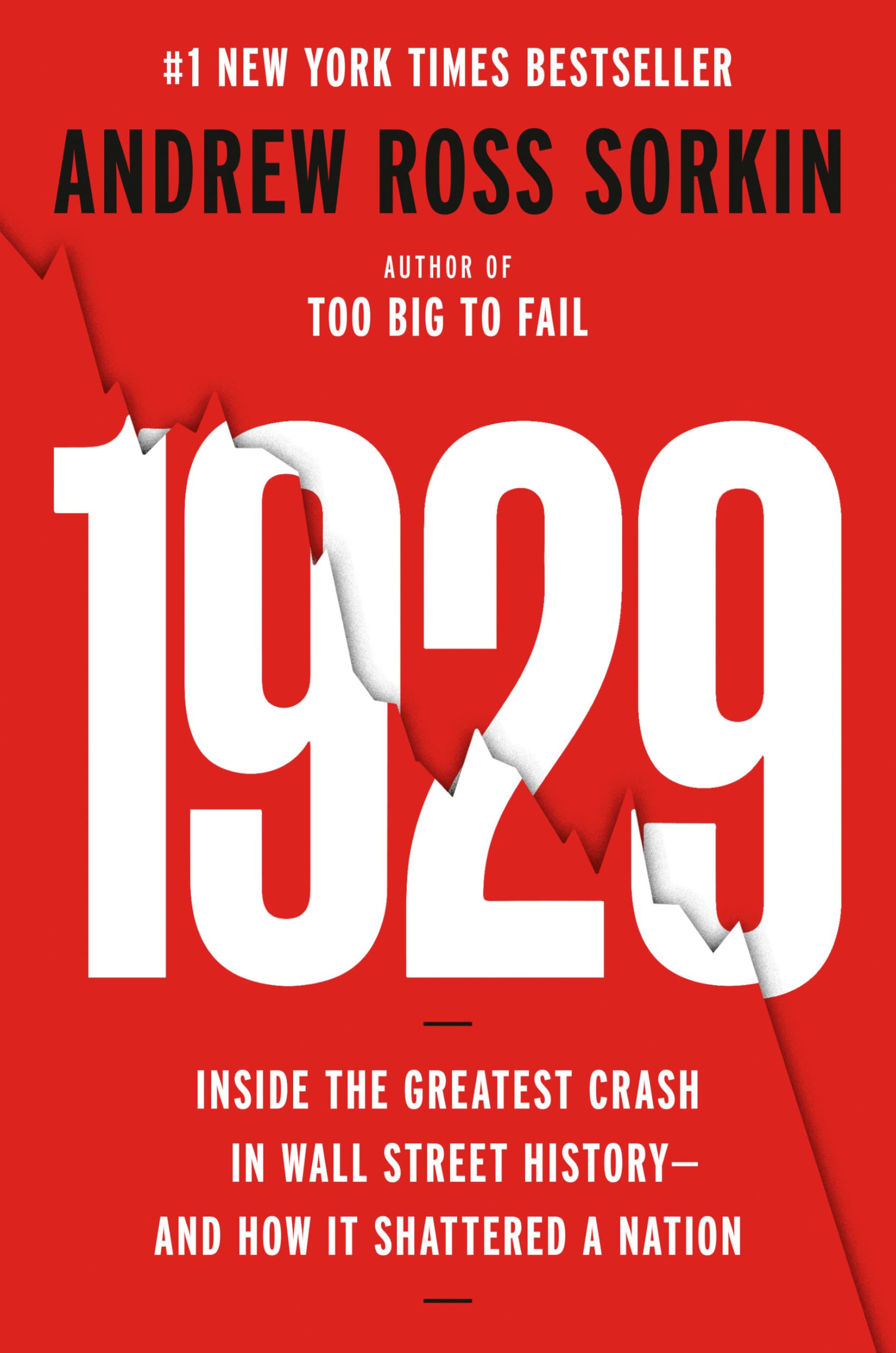 1929: Inside the Greatest Crash in Wall Street History--and How It Shattered a Nation Image
