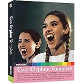 Two Orphan Vampires (US Limited Edition Blu-ray)