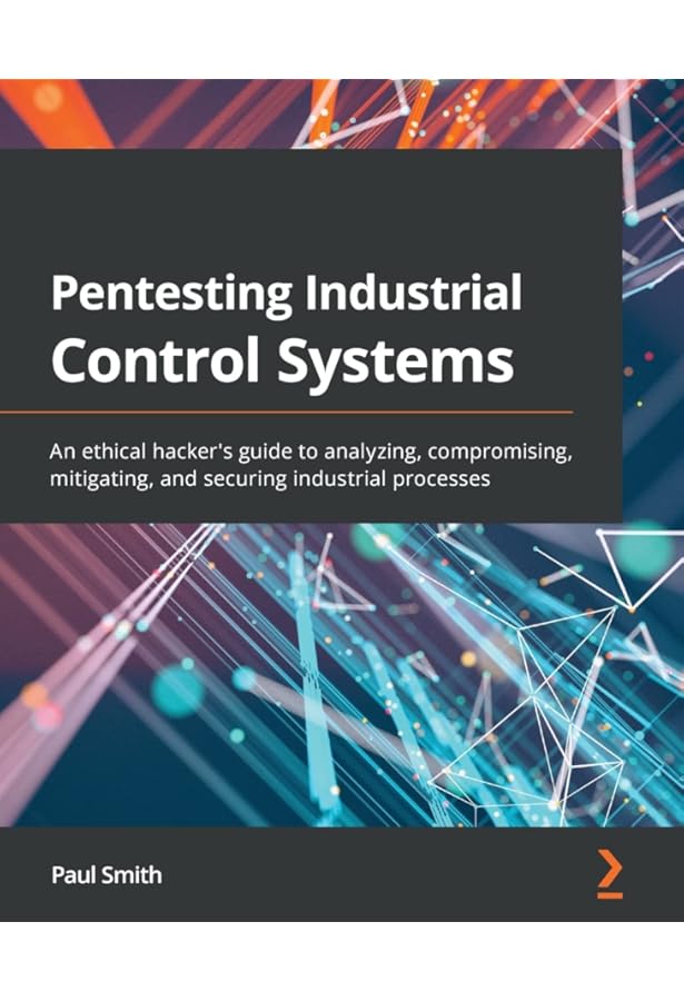 Hacking Exposed Industrial Control Systems: ICS and SCADA Security