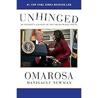 Unhinged: An Insider's Account of the Trump White House