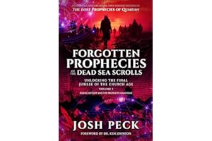Forgotten Prophecies of the Dead Sea Scrolls: Unlocking the Final Jubilee of the Church Age