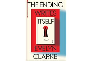 The Ending Writes Itself: A Novel