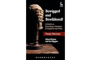 Bewigged and Bewildered?: A Guide to Becoming a Barrister in England and Wales