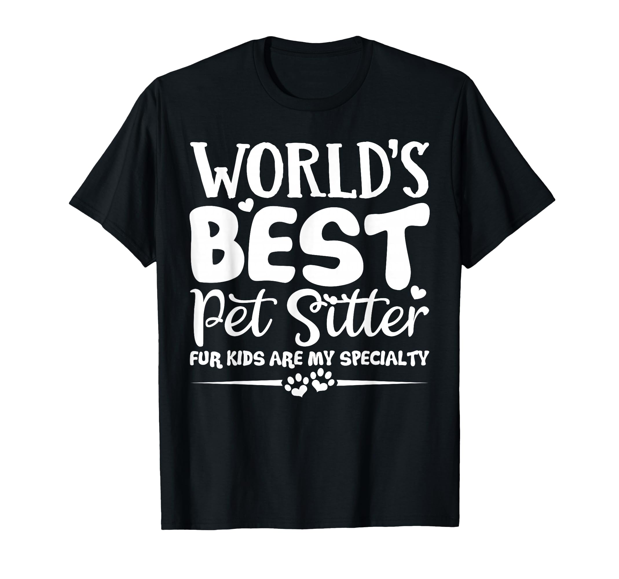 World's Best Pet Sitter Shirt Dog Sitter Fur Kids Gift T-Shirt