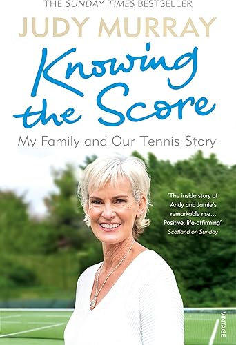 Download Knowing the Score: My Family and Our Tennis Story PDF