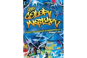 GRAFF COLOR MASTER: Freestyle Color Techniques for GRAFFITI Art