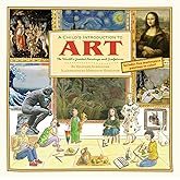 A Child's Introduction to Art: The World's Greatest Paintings and Sculptures (A Child's Introduction Series)