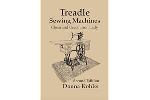Treadle Sewing Machines: Clean and Use an Iron Lady