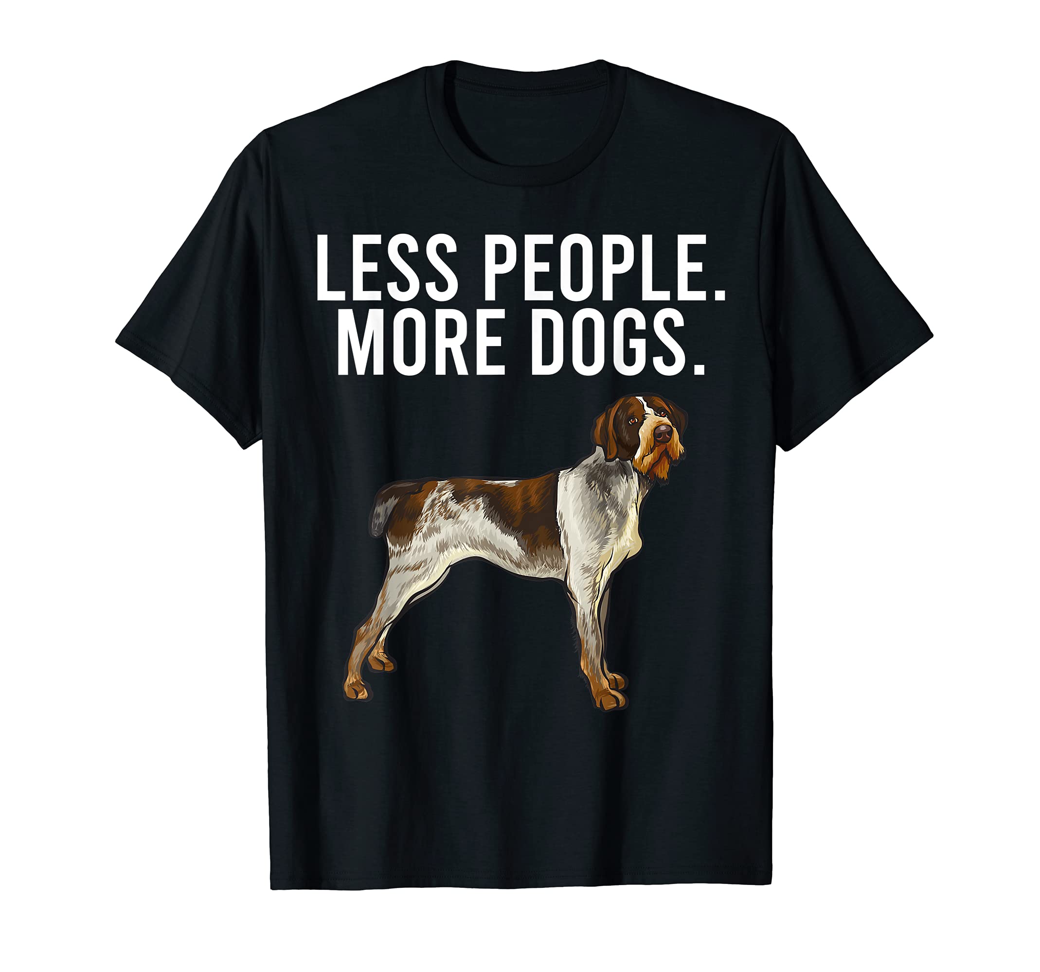Less People More Dogs German Wirehaired Pointer Introvert T-Shirt