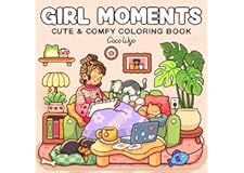 Girl Moments: Coloring Book for Adults and Teens Featuring Cute Cozy Daily Activities for Relaxation (Cozy Spaces Coloring)