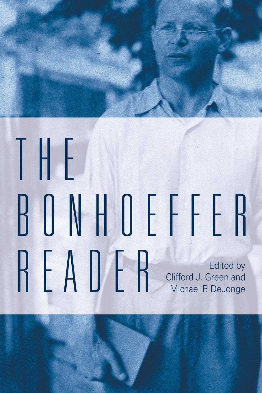 The Bonhoeffer Reader Clifford J Green Clifford J Green Michael Dejonge Amazon Com Books