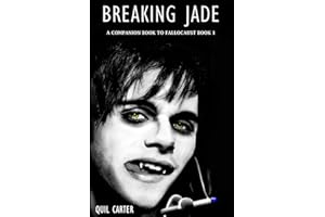 Breaking Jade: A Companion Book to Fallocaust Book 1 (The Fallocaust Series)