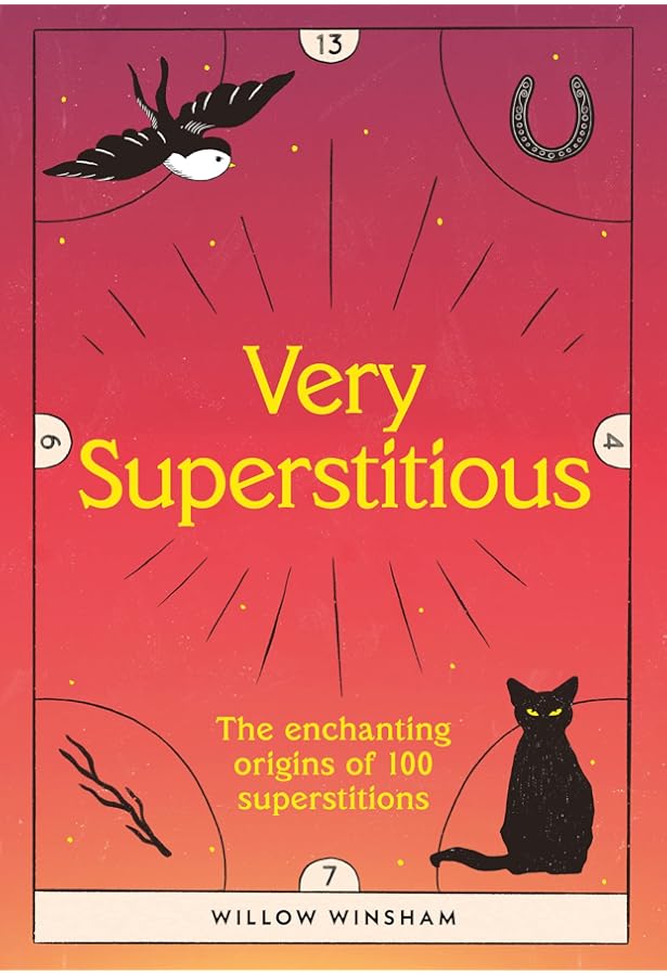 Superstitions, Folklore, Myths & Legends - The Origins, History