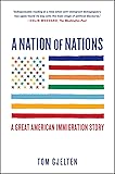 A Nation of Nations: A Great American Immigration Story