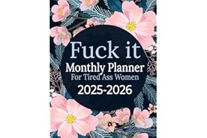Monthly, Weekly & Daily Planner 2025-2026 . Funny Organizer with Over 100 Badass Quotations: with Funny Inspirational Cuss Word , Goal list and Gratitude Prompts, Notes, Important Dates